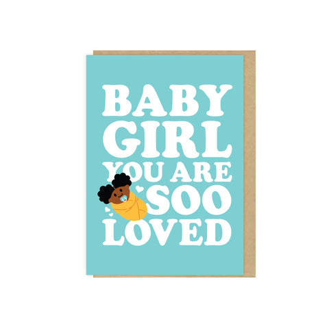 You Are So Loved Card (Baby Girl)