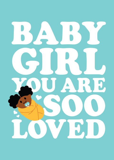 You Are So Loved Card (Baby Girl)