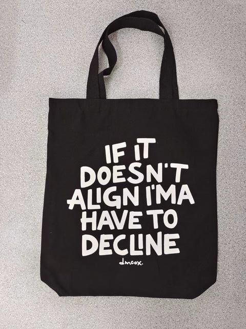 "doesn't align" tote bag