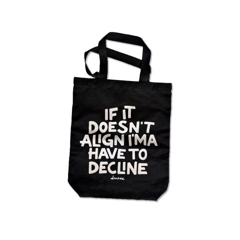 "doesn't align" tote bag